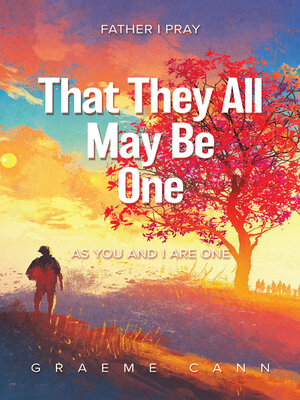 cover image of That They All May Be One